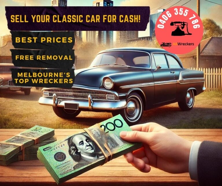 Top Cash for Classic Cars in Melbourne – Sell Your Vintage Vehicle Today!